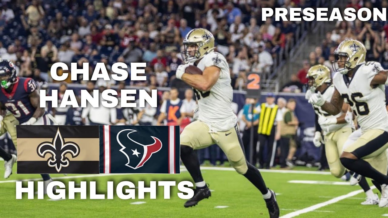 New Orleans Saints-Chase Hansen Vs Houston Texans Preseason Highlights