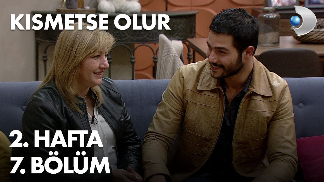 Kısmetse Olur 2. Hafta 7. Bölüm