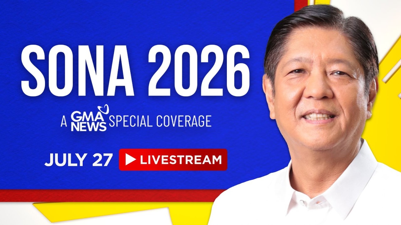 LIVE - SONA 2026 - Pres. Bongbong Marcos' 5th State of the Nation Address (July 27, 2026) | GMA News
