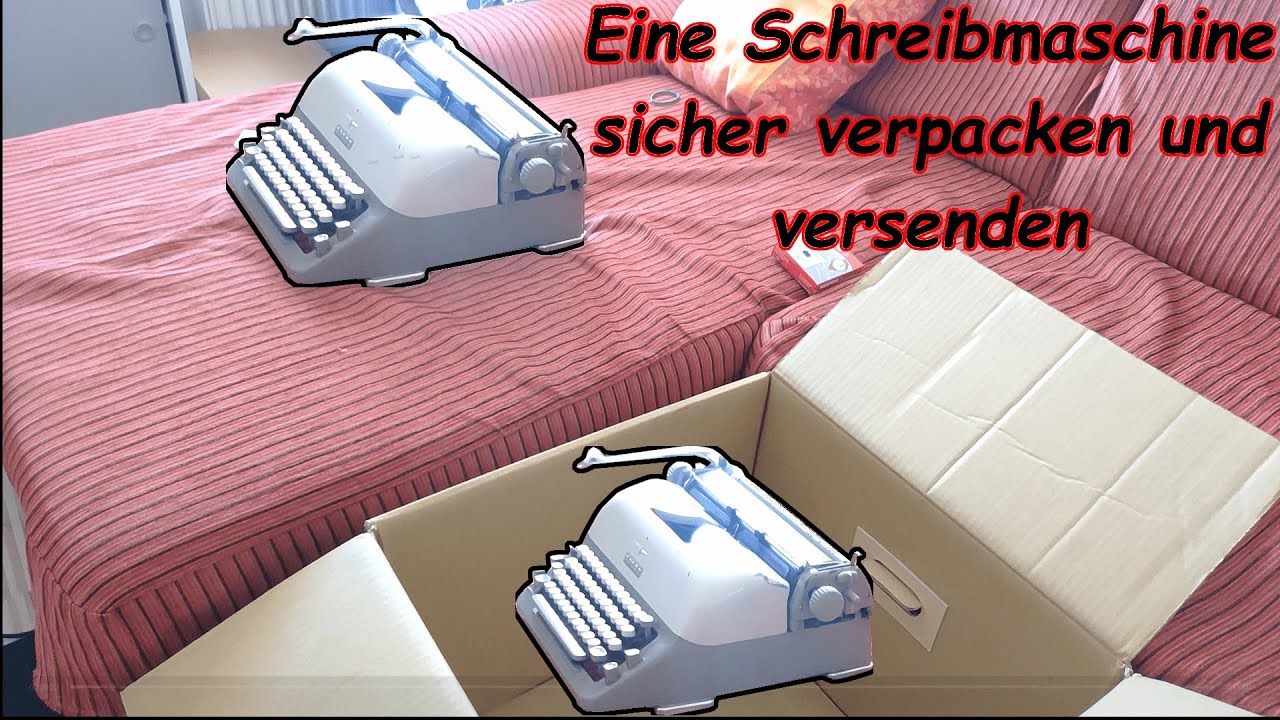 Wie verpacke ich eine Schreibmaschine sicher?