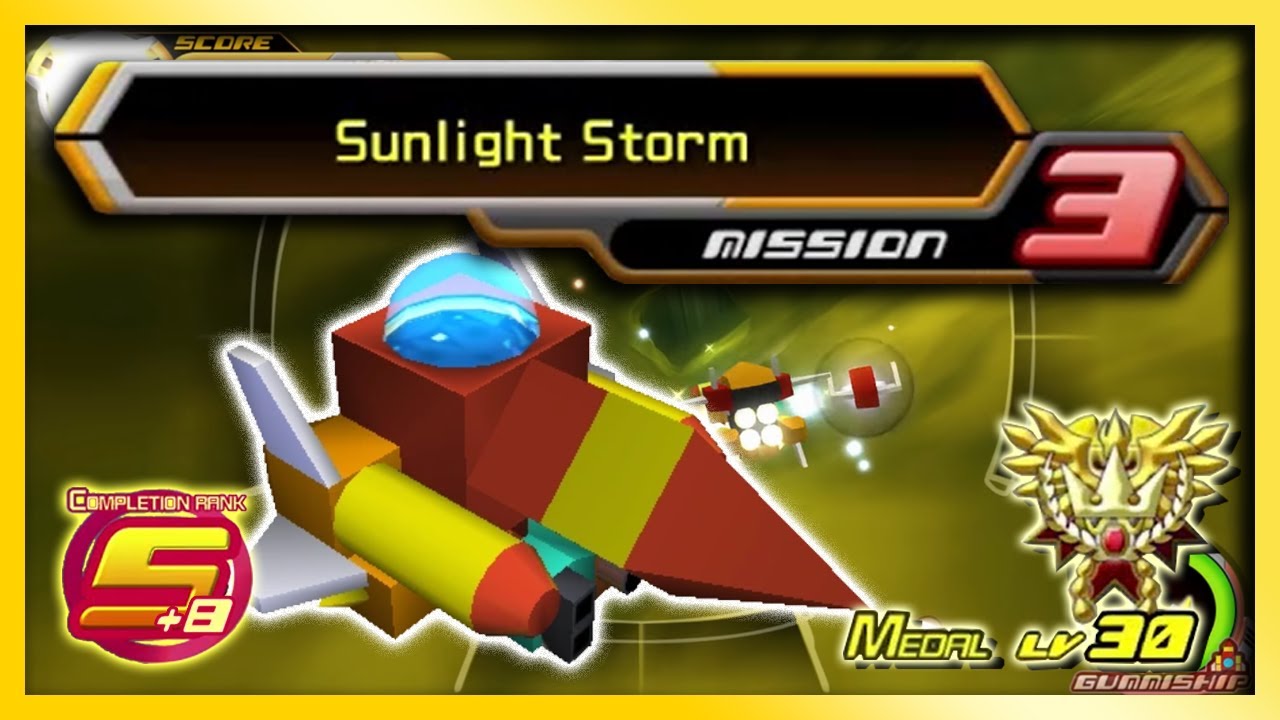 KH2 gummi - Sunlight Storm [Mission 3] Rank S+8 Medal Lv 30