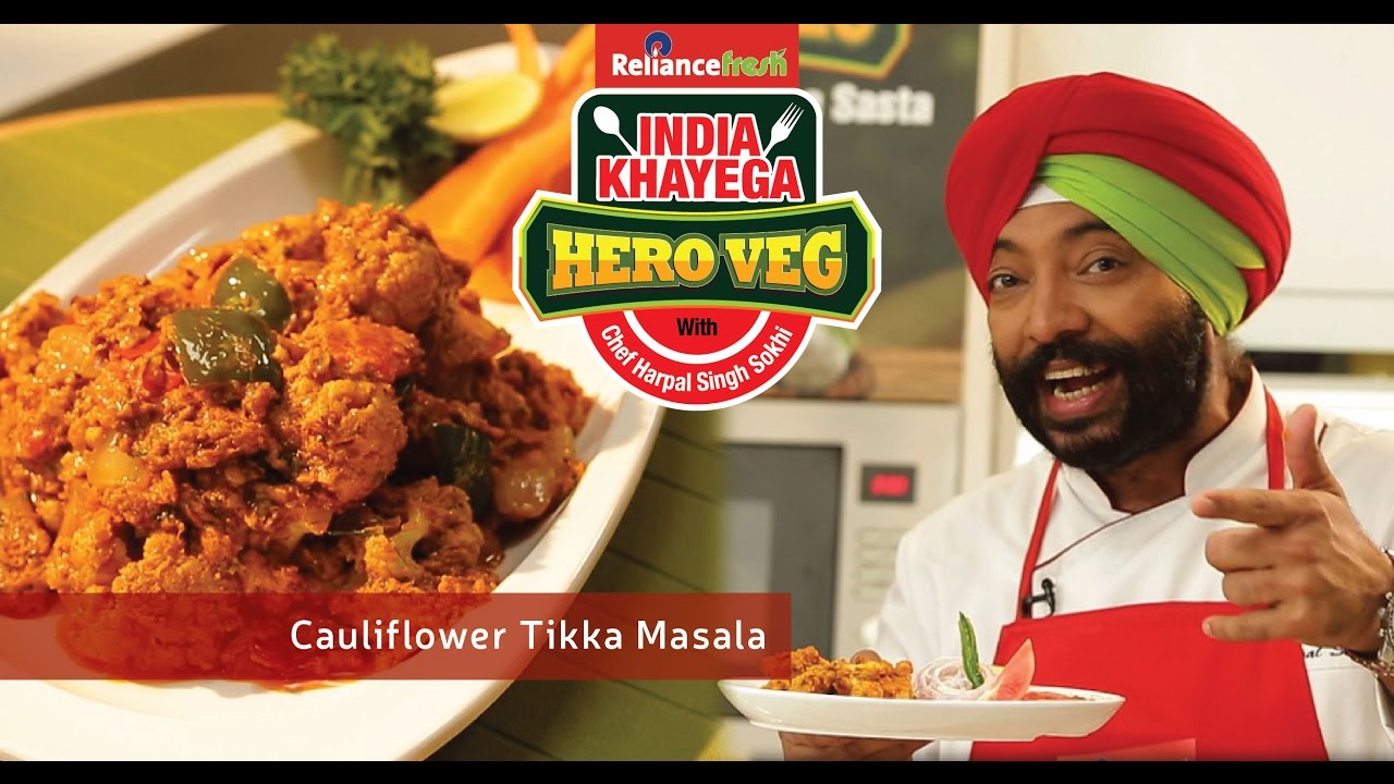 #IndiaKhayegaHeroVeg - Cauliflower Tikka Masala