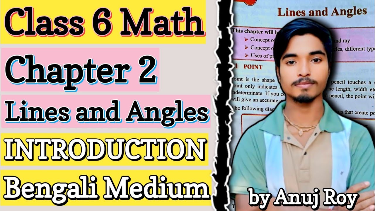 New Book | Class 6 Math Chapter 2: Lines and Angels | Introduction | Bengali Medium #anujstudyzone