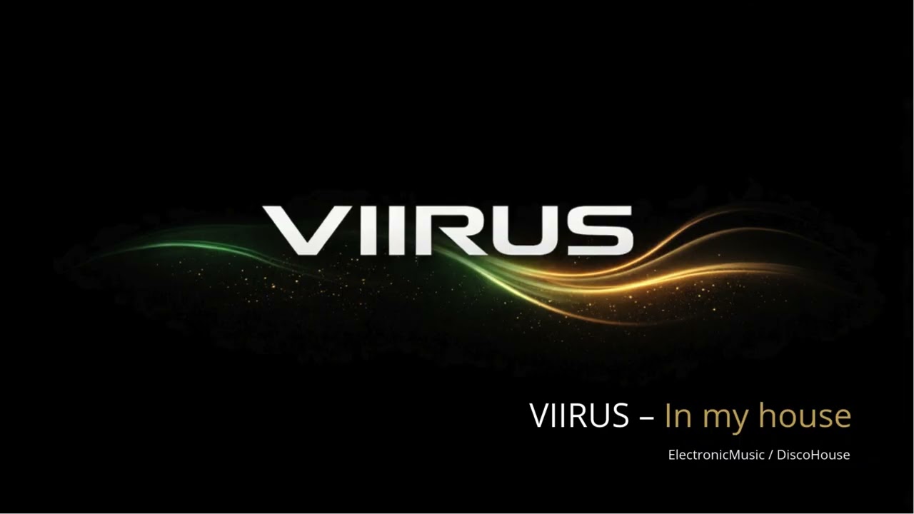 VIIRUS - In my house