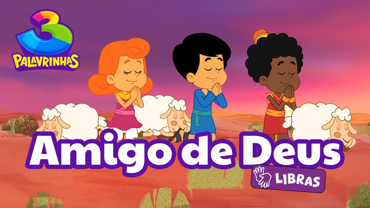 Amigo de Deus em Libras | 3 Palavrinhas Volume 10 [OFICIAL]