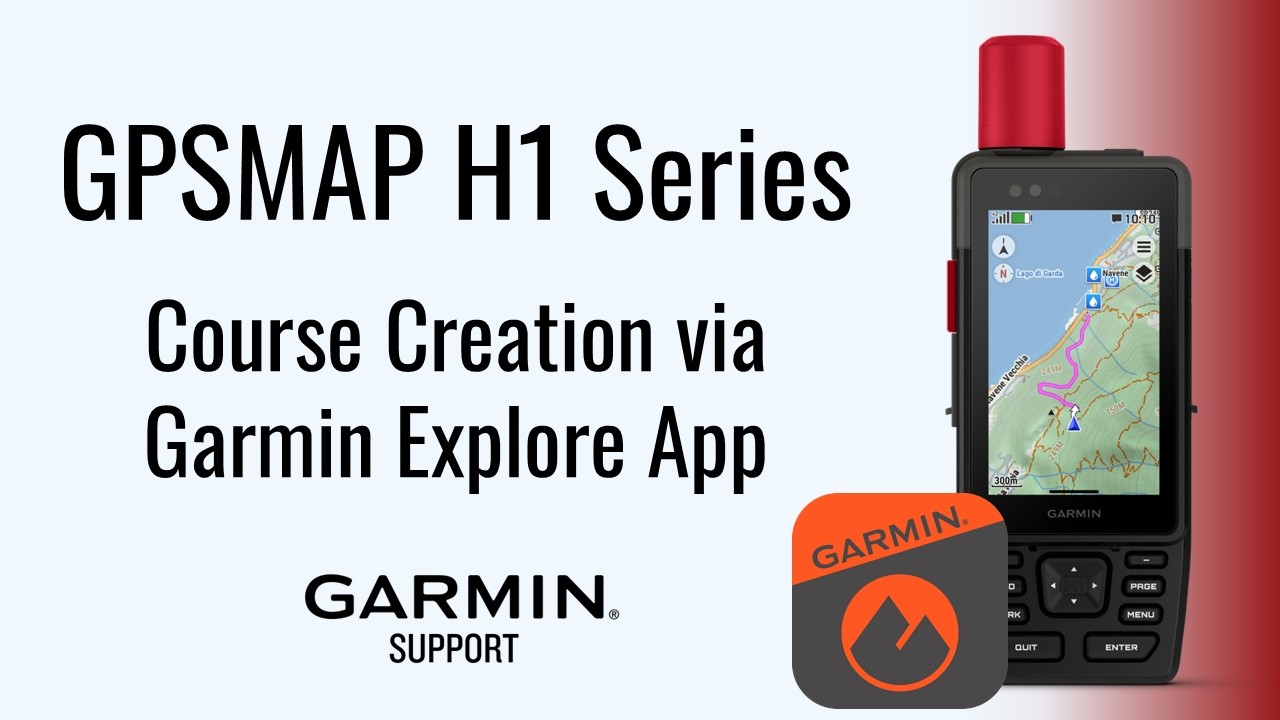 GPSMAP H1 Series | Course Creation in the Garmin Explore App | Garmin Support