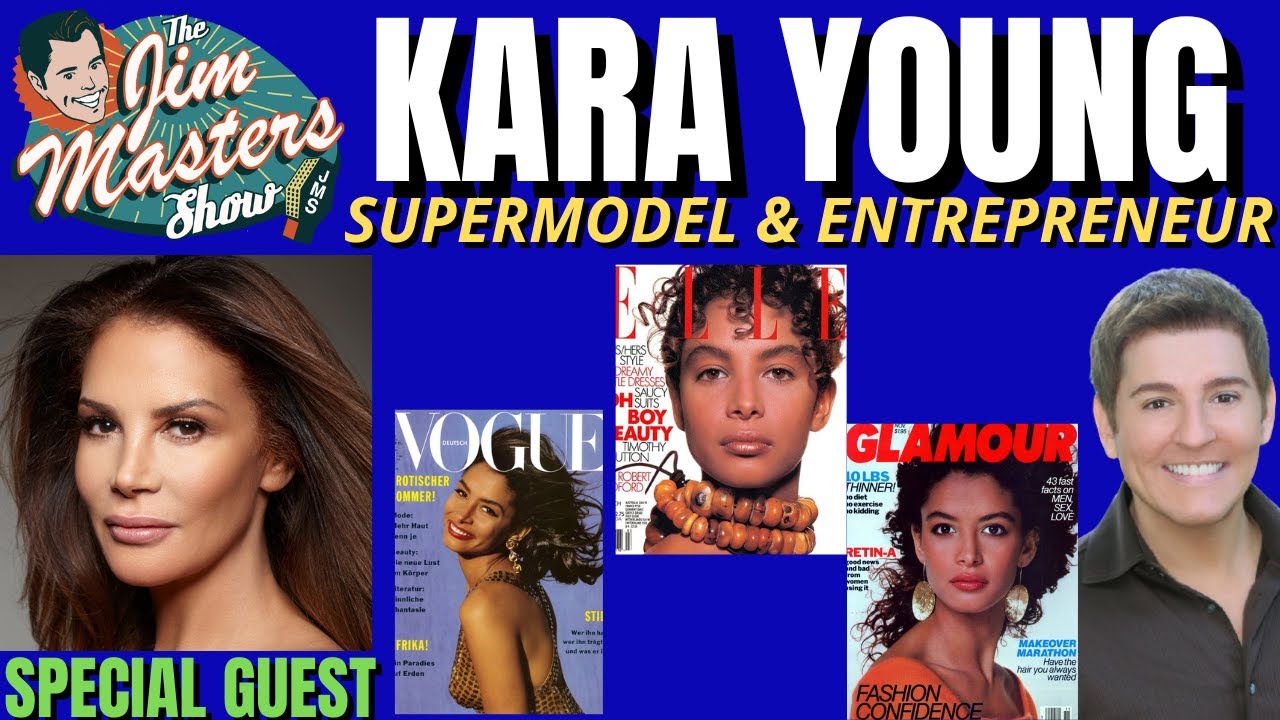 Supermodel Kara Young Talks Glamour, Victoria's Secret, Vogue, Prince on The Jim Masters Show