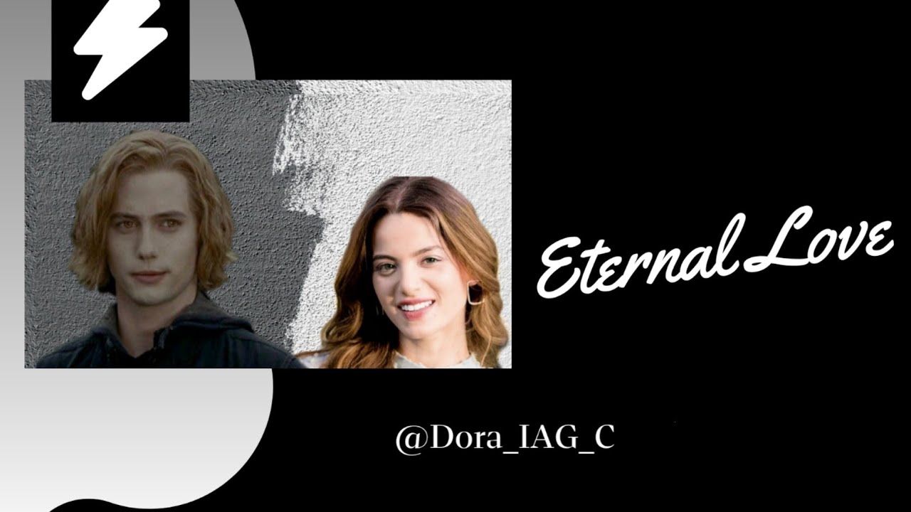 Eternal Love  - Jasper Hale (Wattpad Tráiler)