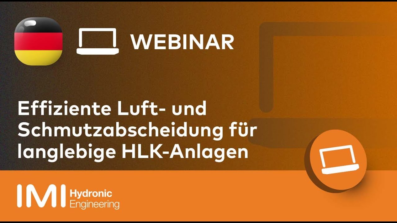 Webinar: Effiziente Luft- & Schmutzabscheidung für langlebige HLK-Anlagen