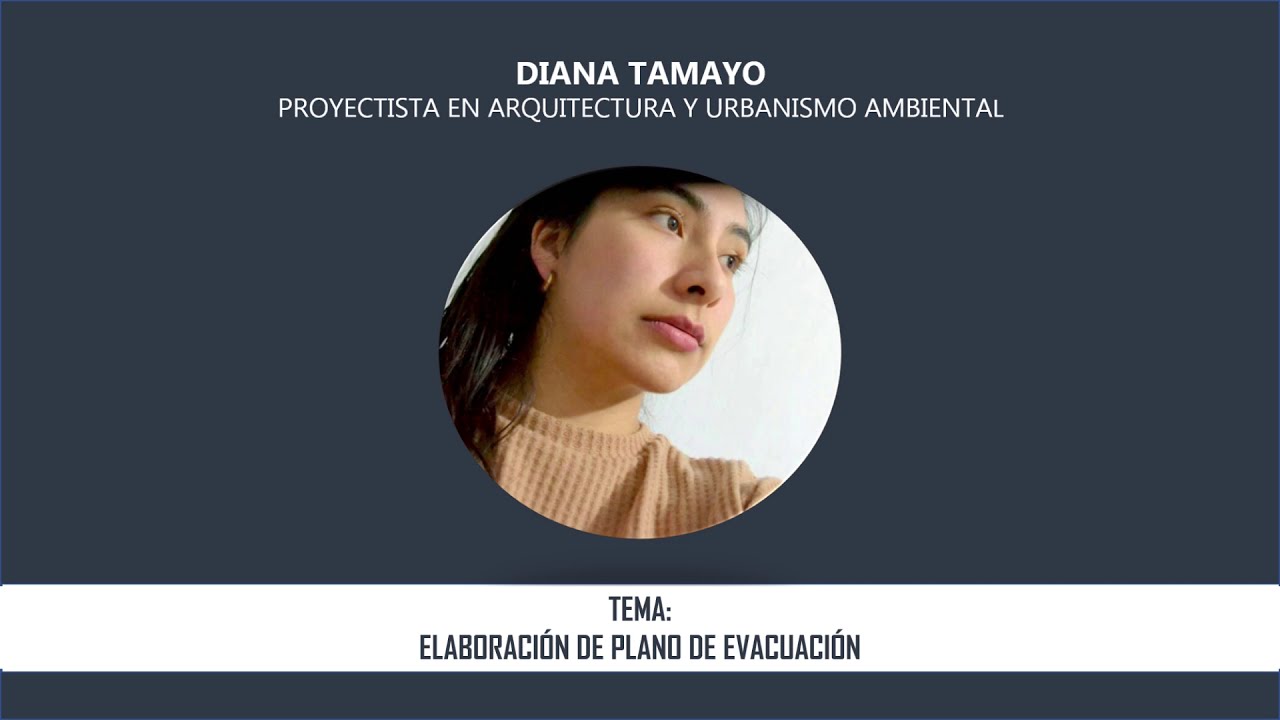 ¿COMO HACER UN PLANO DE EVACUACION? 2021 - ARQ. DIANA TAMAYO I ERICK SERVANDO ARQ