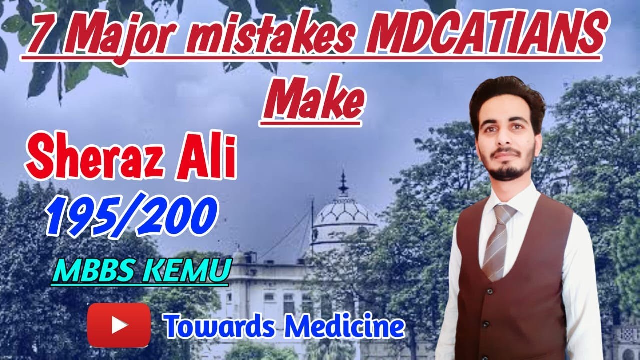 7 Major Mistakes MDCATIANS Make | MDCAT Guidelines by KEMCOLIANS | How to prepare for MDCAT