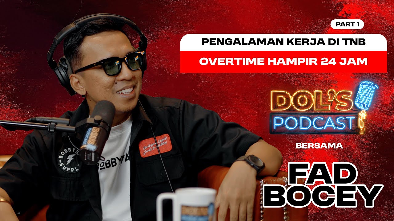 DP : EPS 80 (PART 1) : FAD BOCEY Cerita Pengalaman Kerja di TNB — Hampir 24 Jam Overtime!