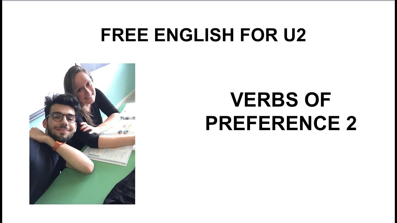 VERBS OF PREFERENCE 2 (International Certifications)