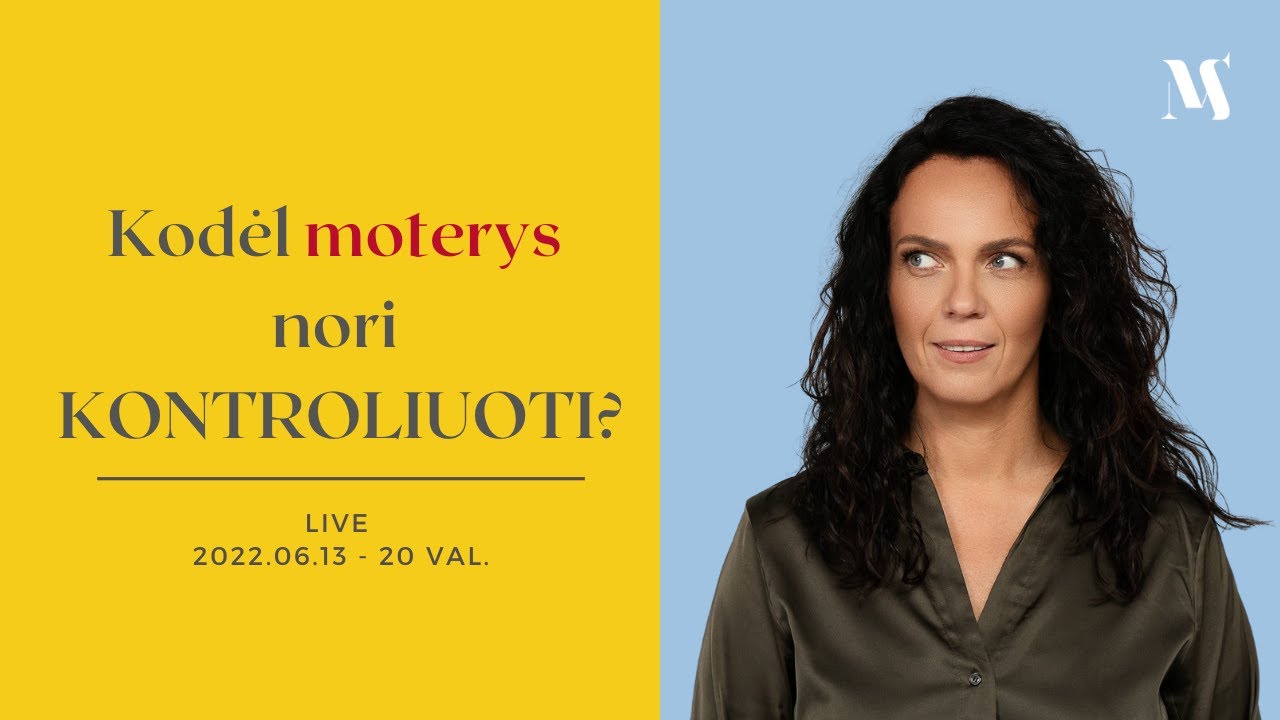 Kodėl moterys nori kontroliuoti?