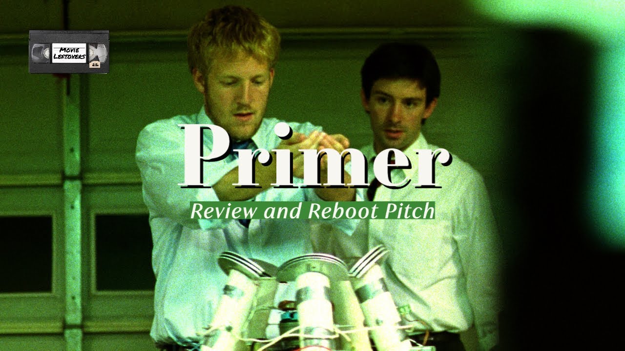 Movie Leftovers: Primer review and reboot