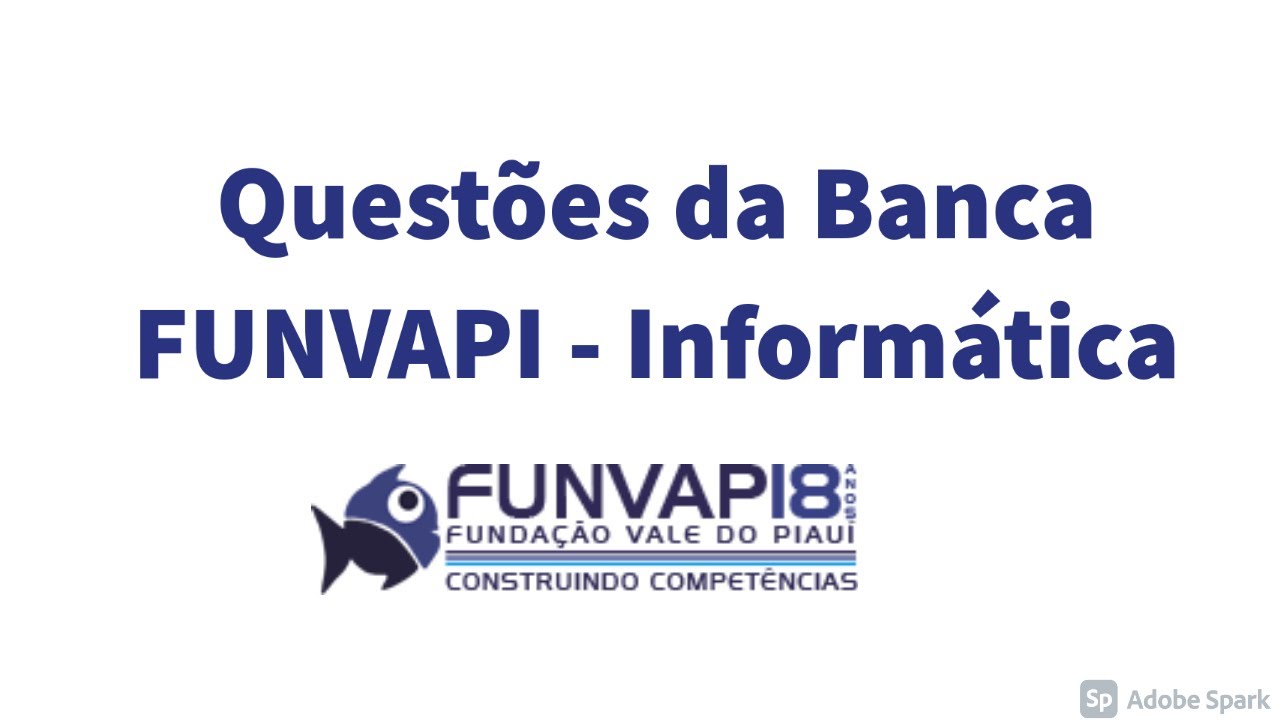 CONCURSOS FUNVAPI: 25 QUESTÕES DESSA BANCA SOBRE INFORMÁTICA