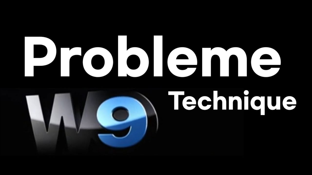W9 Probleme Technique 2011 - 2012 (Crée par a moi)