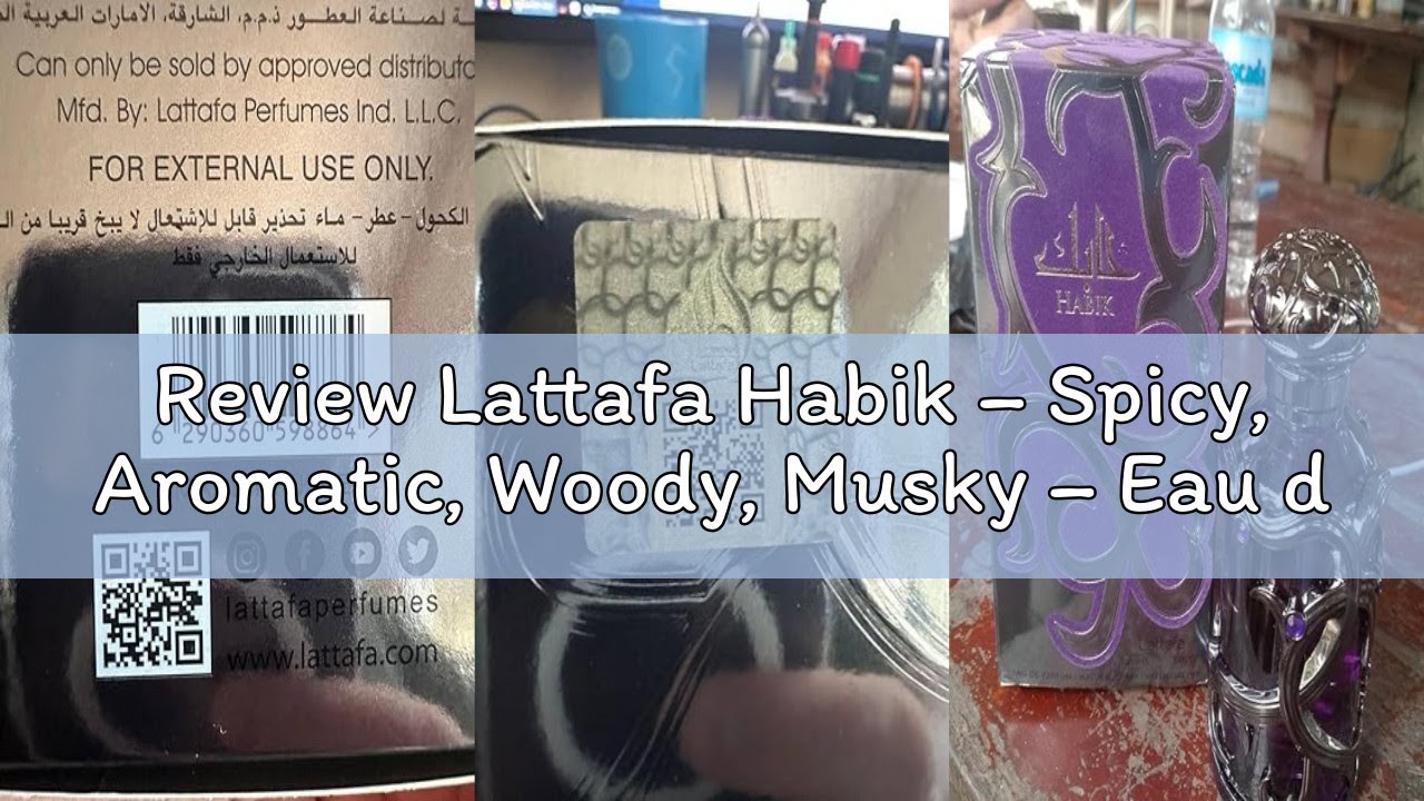 Review Lattafa Habik – Spicy, Aromatic, Woody, Musky – Eau de Parfum Spray Long-Lasting Fragrance fo