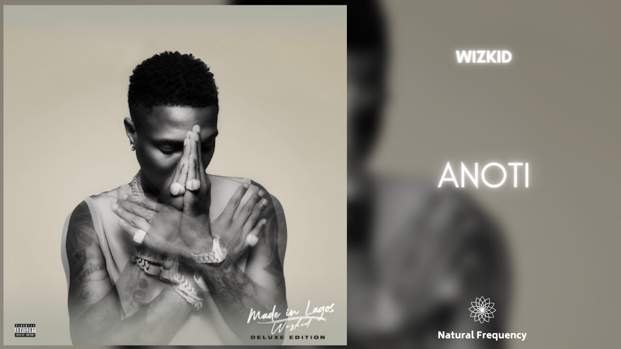 WizKid - Anoti (432Hz)
