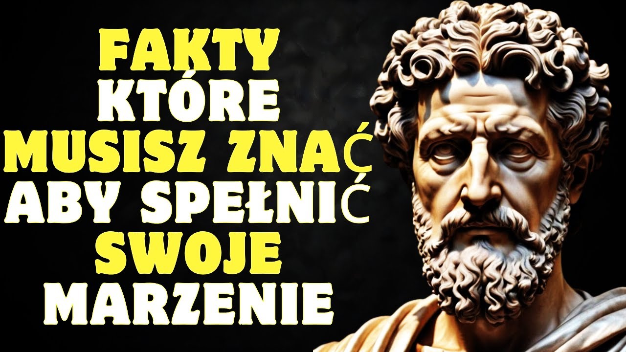 10 fakt&oacute;w kt&oacute;re musisz znać aby spełnić swoje marzenia | Stoicyzm