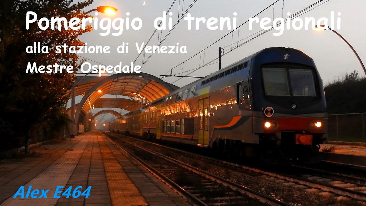 POMERIGGIO DI TRENI REGIONALI ALLA STAZIONE DI VENEZIA MESTRE OSPEDALE
