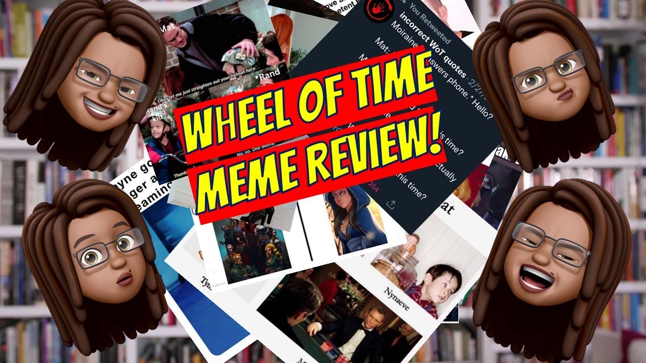 Wheel of Time Meme Review