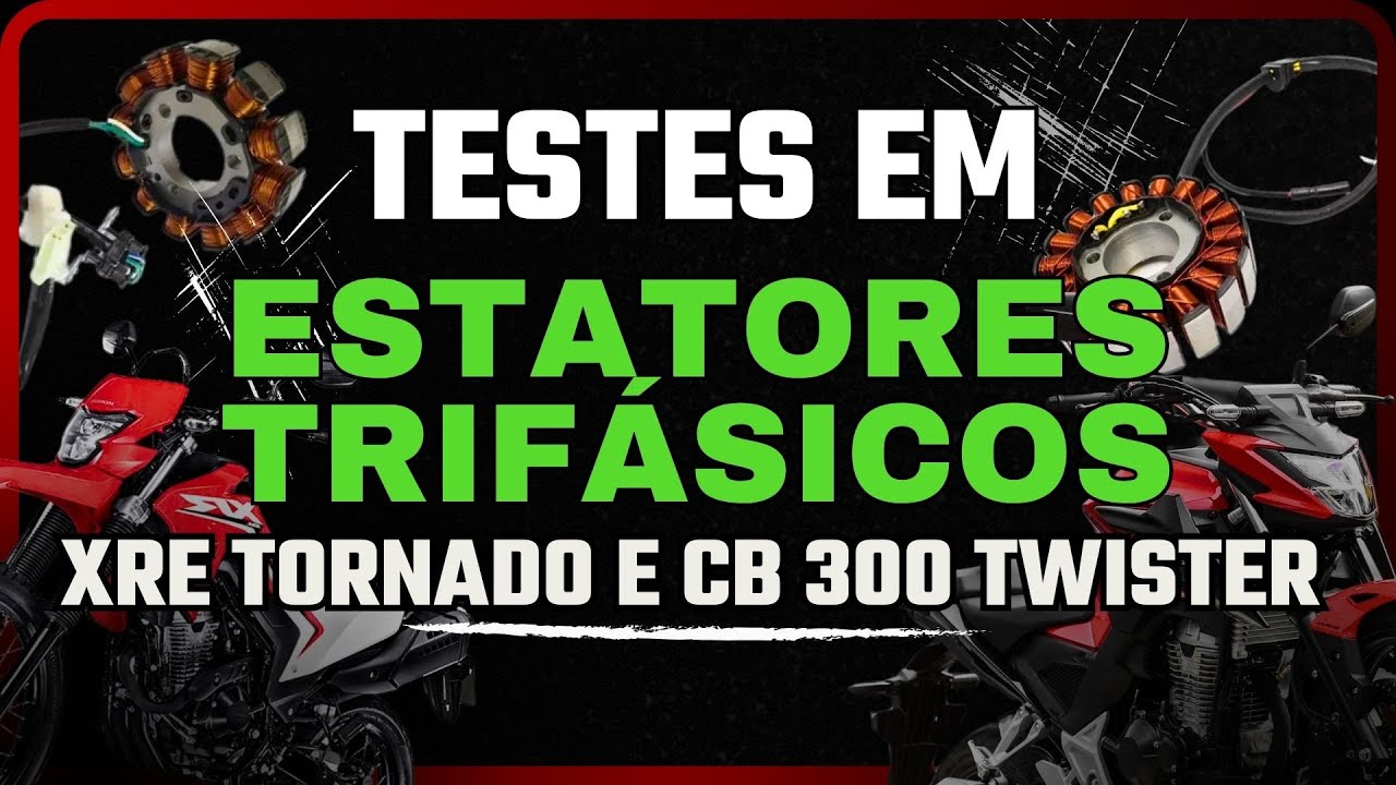 Testes ESTATOR TRIFASICO CB300 TWISTER XRE 300 TORNADO