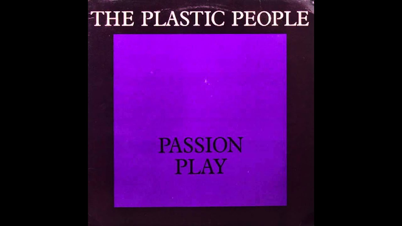 07 Trojjedin&aacute; The Plastic People of the Universe - Passion Play - Pa&scaron;ijov&eacute; hry velikonočn&iacute;