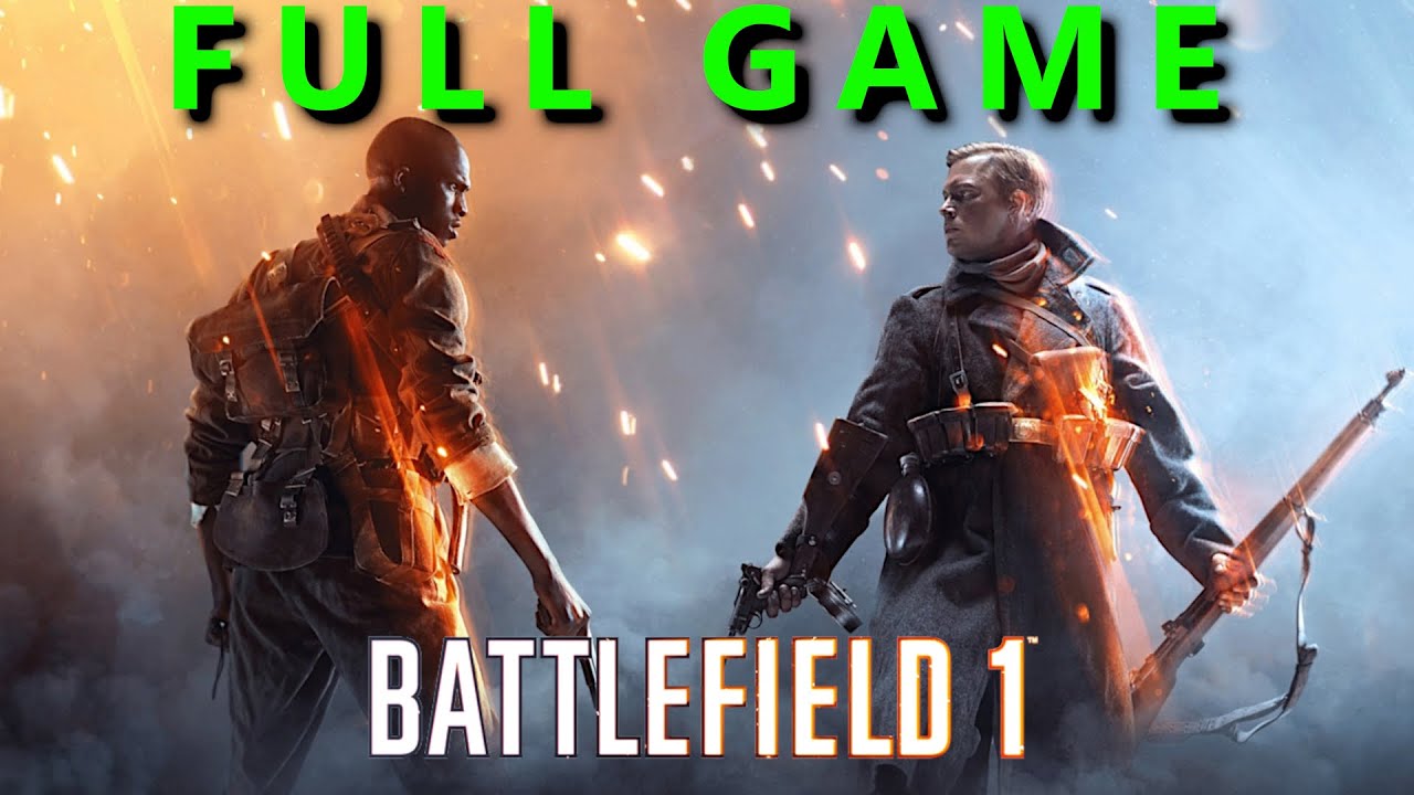 BATTLEFIELD 1 Gameplay Walkthrough FULL GAME [4K 60FPS PC] - No Commentary