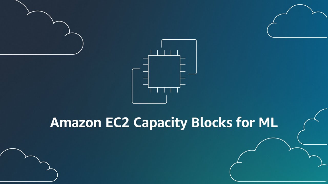 Introducing Amazon EC2 Capacity Blocks for ML | Amazon Web Services