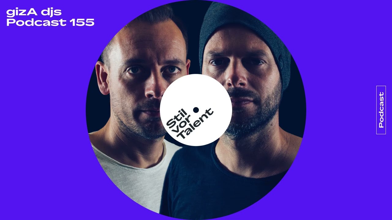 SVT Podcast 155 - gizA djs [Stil vor Talent]