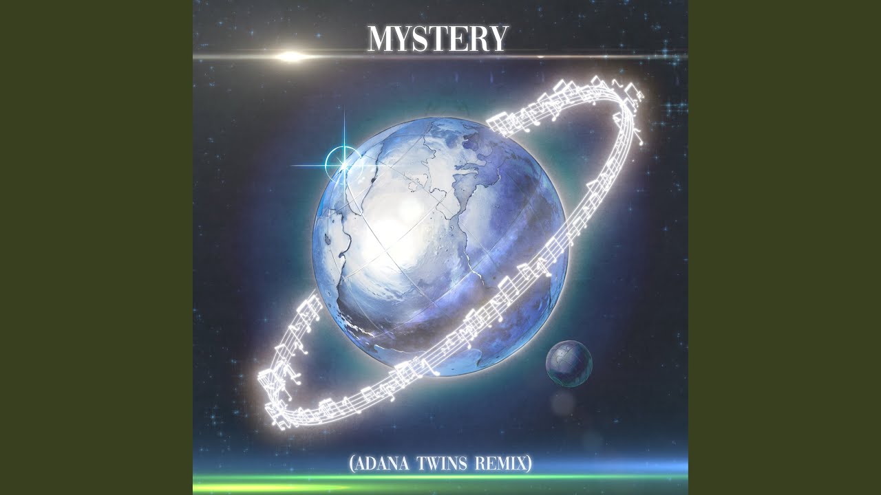 MYSTERY (Adana Twins Remix Extended)