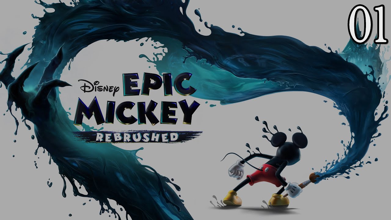 Epic Mickey Rebrushed  - Part 1 // Dark Beauty Castle //