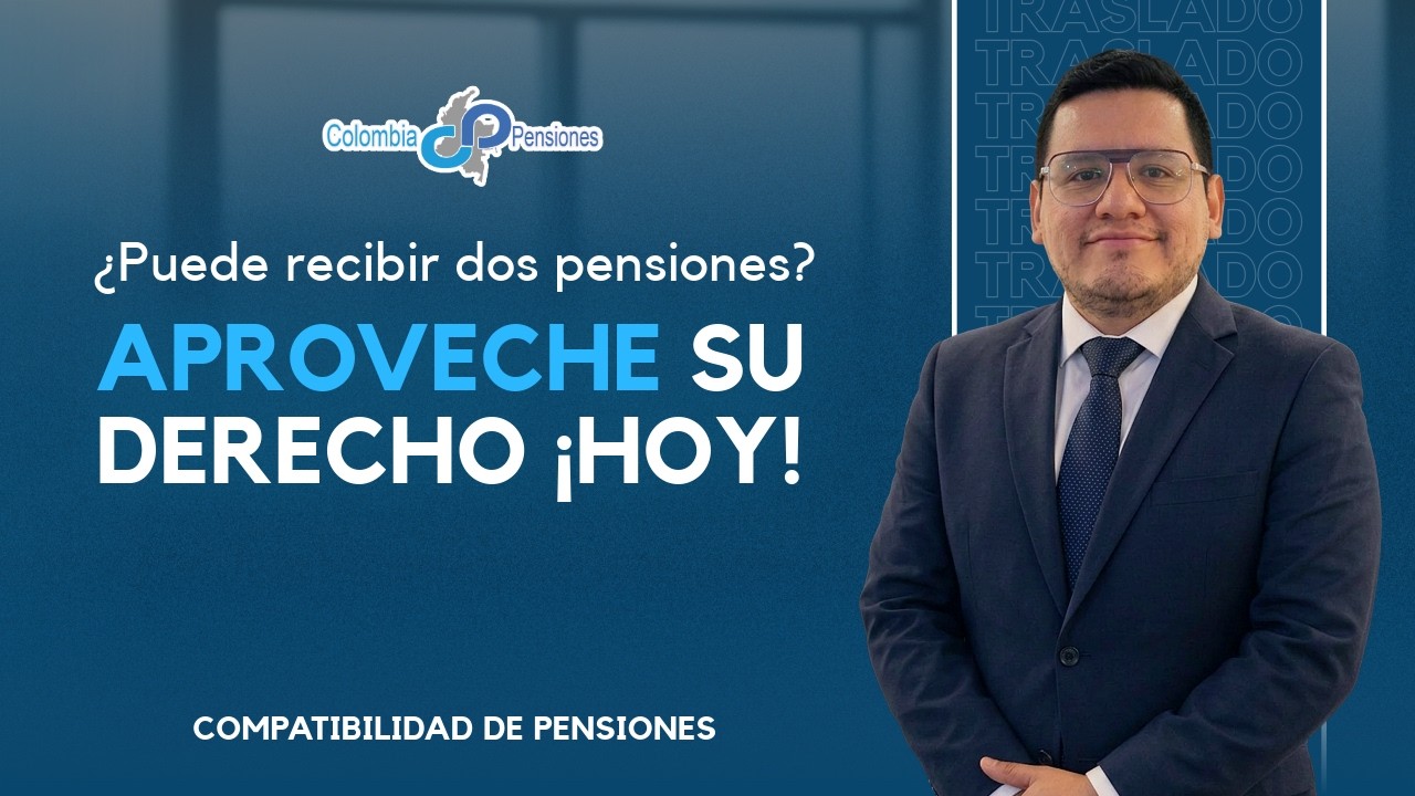 ✅Entendiendo la Compatibilidad de Pensiones: Gu&iacute;a Legal con Colombia Pensiones S.A.S 🤝🏻⚖️