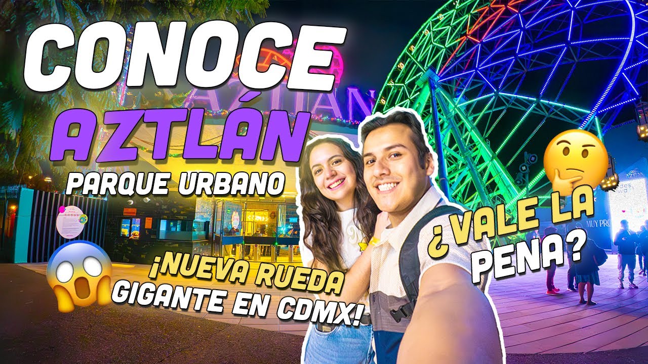 ¡Asi es el NUEVO Parque AZTLAN en CDMX! 🎡✨ ¿CUANTO CUESTA? ¿Vale la Pena? 😱