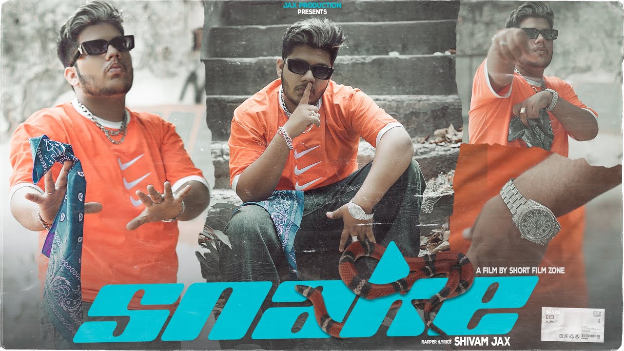 SNAKE ( OFFICIAL MUSIC VIDEO ) - SHIVAM JAX || JAX PRODUCTION || HINDI RAP MUSIC 2022 ||