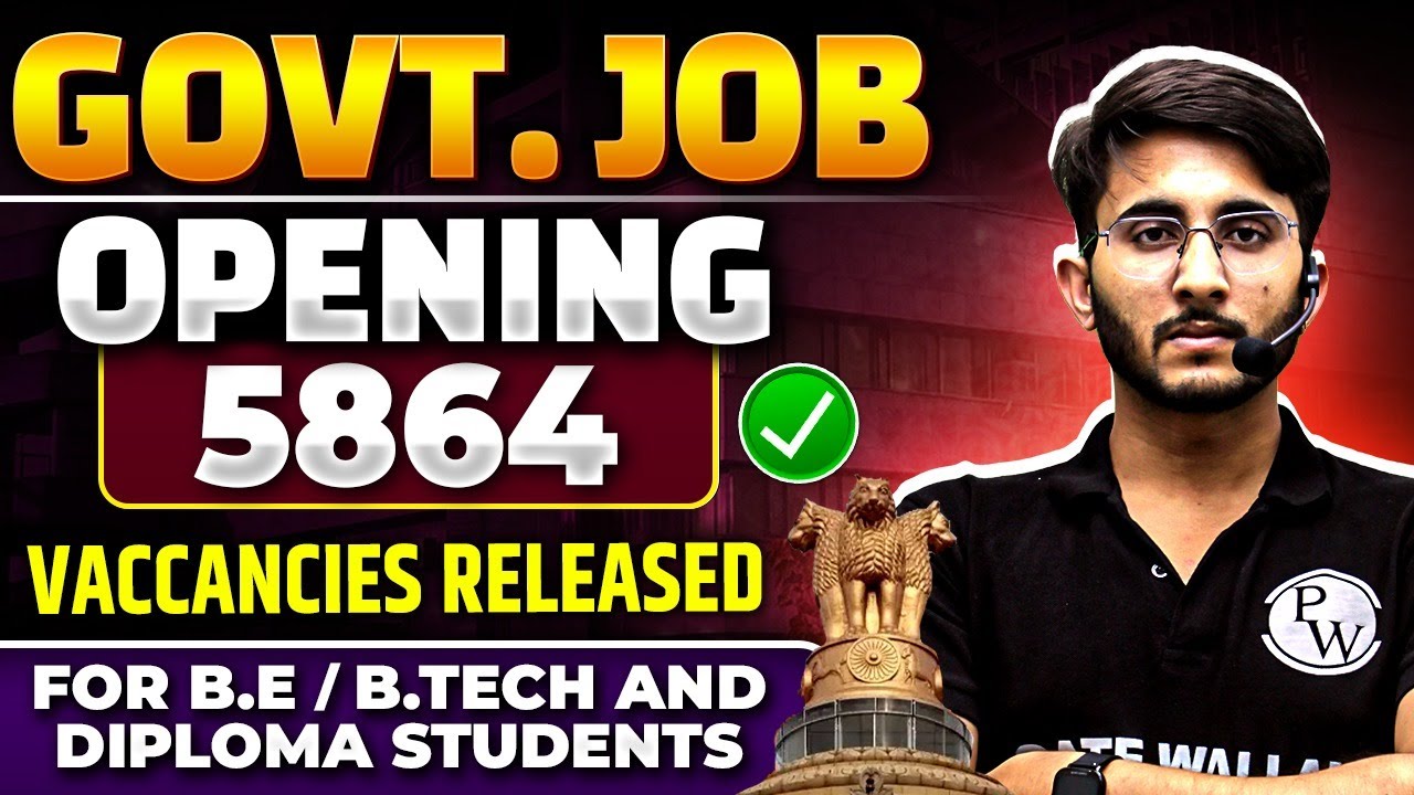 Government Job 5864 Opening in Dec 2024 | Monthly Job updates for B.E/B.Tech and Diploma Students