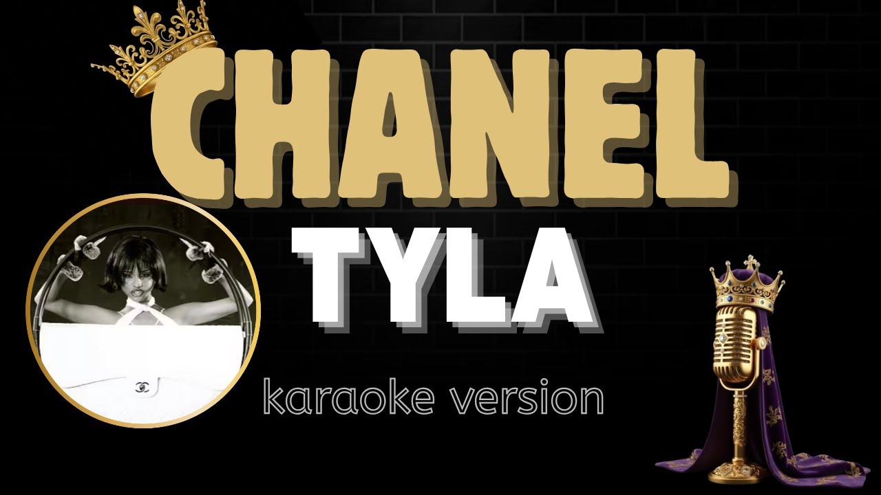 Chanel - Tyla (Karaoke Version)