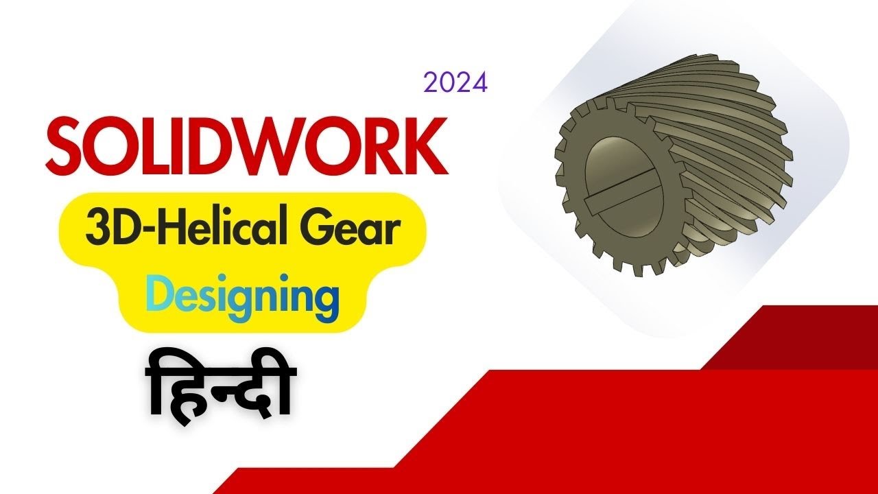 SolidWorks 2024 Helical Gear Part Designing All Features Tutorial | Complete 3D Gear Design