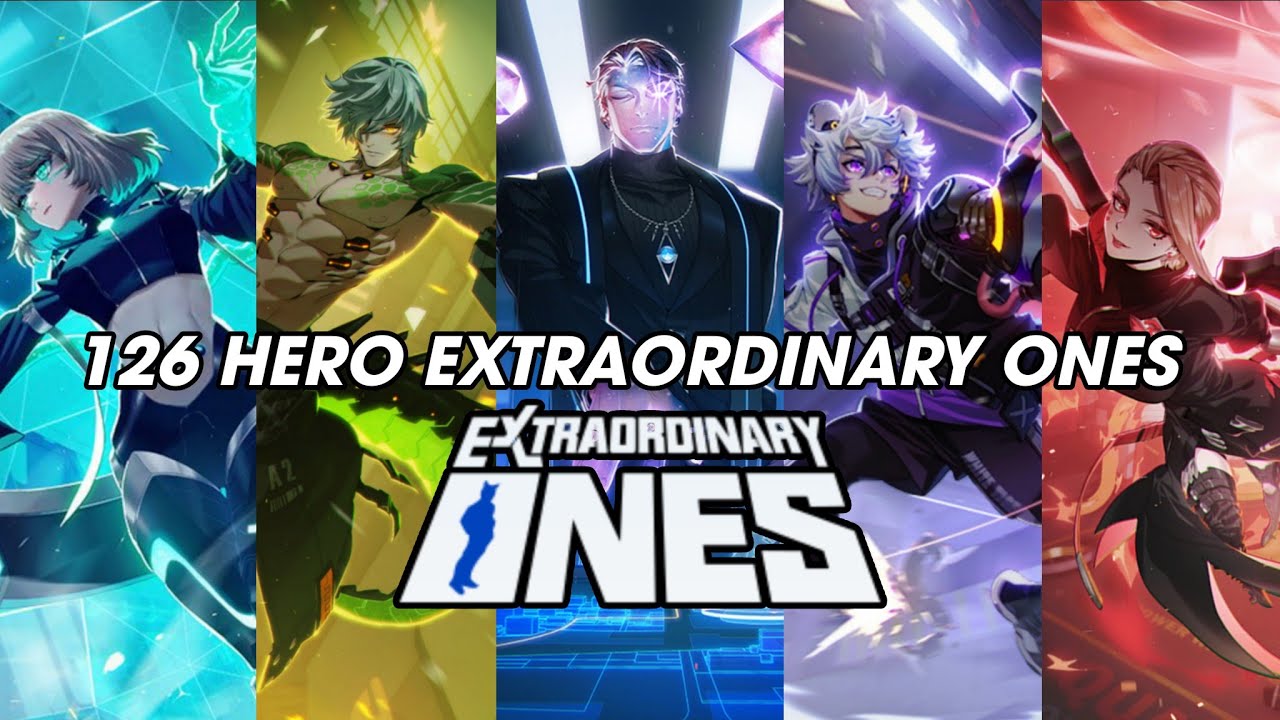 [ Extraordinary Ones ] All Hero in 2025