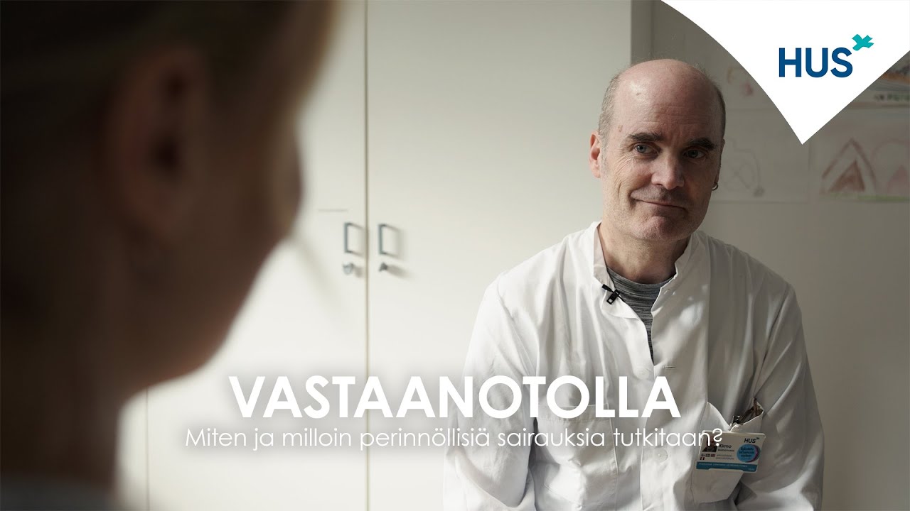 Vastaanotolla - Perinnölliset sairaudet