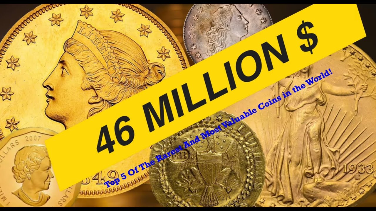 Top 5 Of The Rarest And Most Valuable Coins in the World!