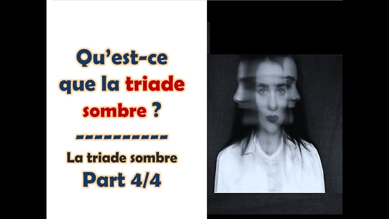🧐 Qu'est-ce que la triade sombre ? - NARCISSISME - PSYCHOPATHIE - MACHIAVÉLISME -  la triade noire