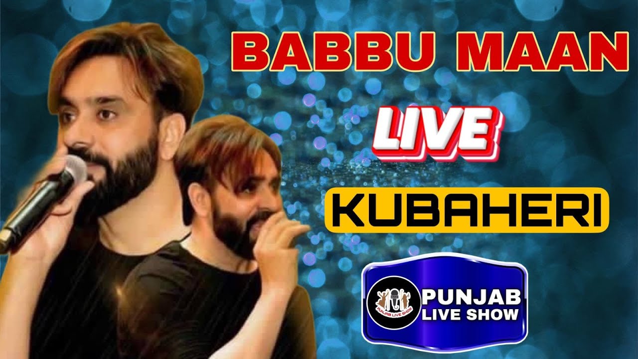 BABBU MAAN LIVE | BABBU MAAN | BABBU MAAN LIVE KUBAHERI | BABBU MAAN SONG