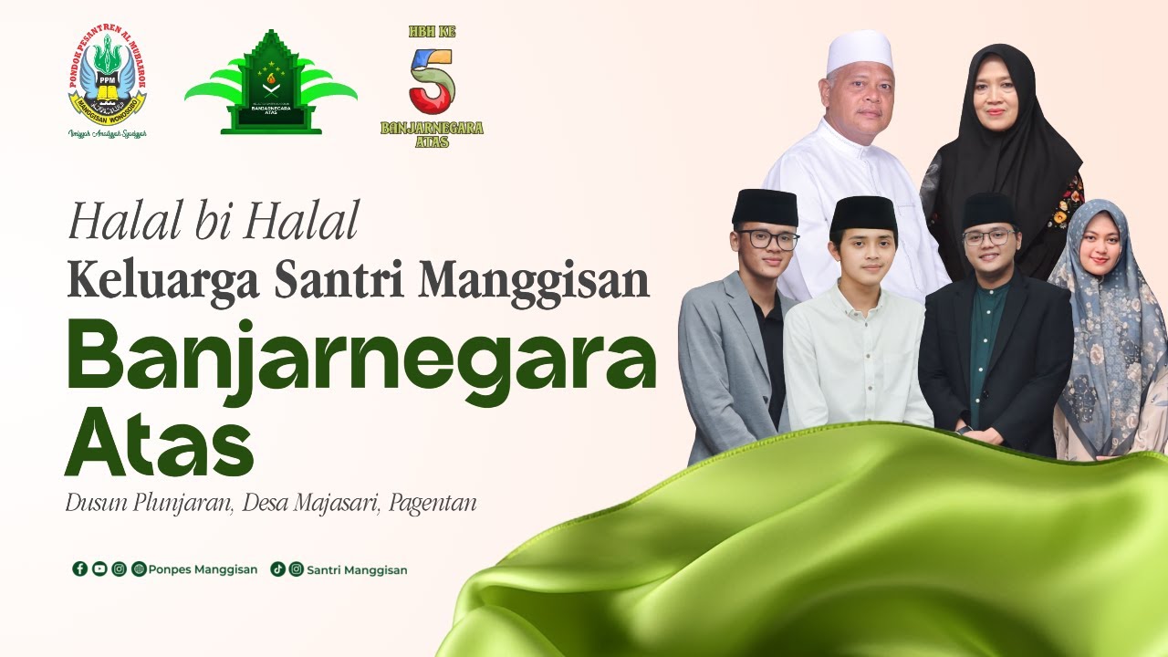 🔴(LIVE) HALAL BI HALAL KELUARGA SANTRI MANGGISAN BANJARNEGARA ATAS BERSAMA MASYARAKAT DSN. PLUNJARAN