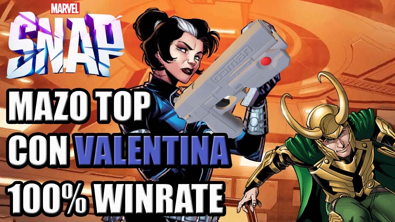 Mazo TOP con VALENTINA ¡100% Winrate! | MARVEL SNAP