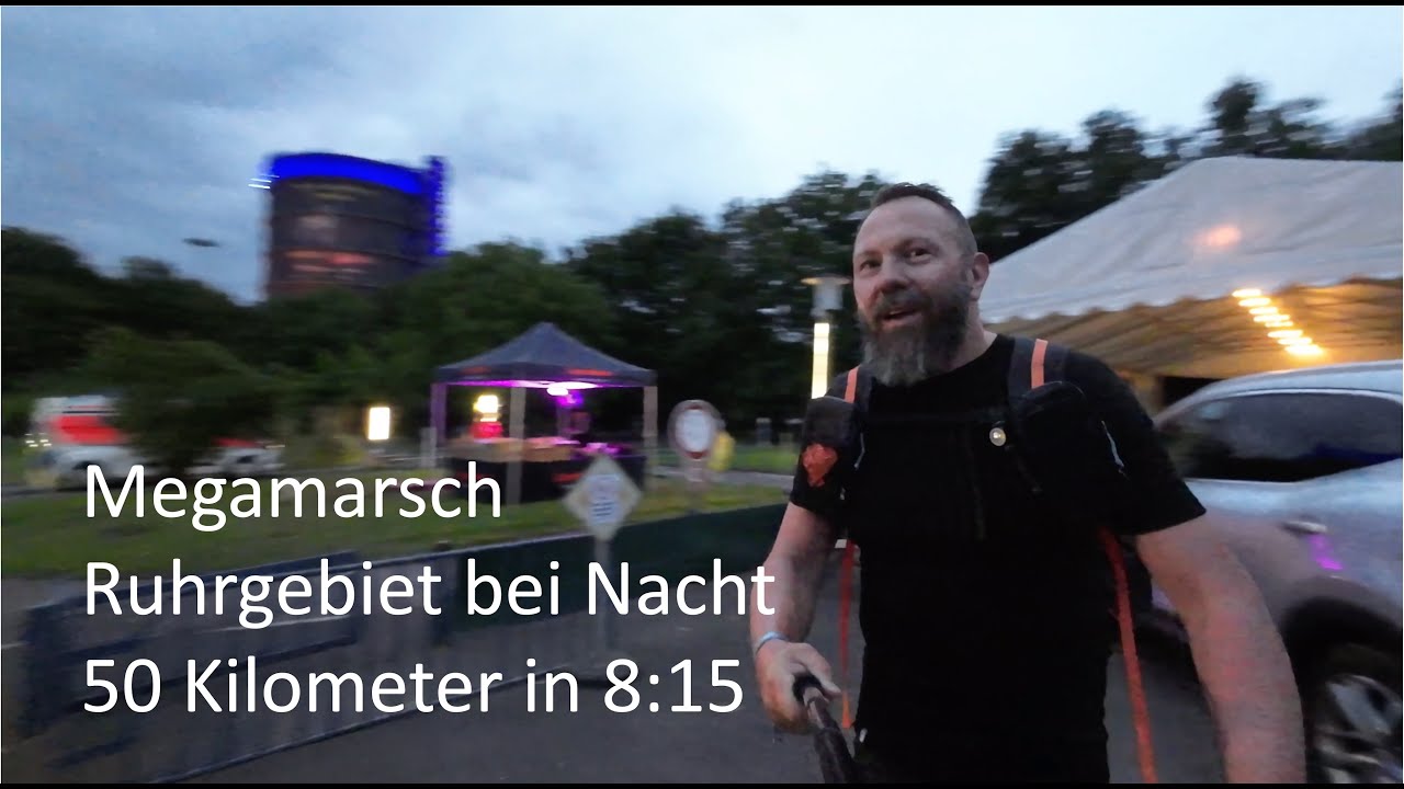 Megamarsch Ruhrgebiet bei Nacht 2023: 50 Kilometer in 8:15