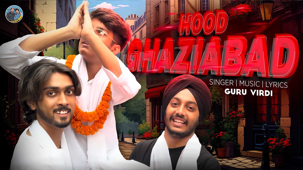 Hood Ghaziabad- Official music video