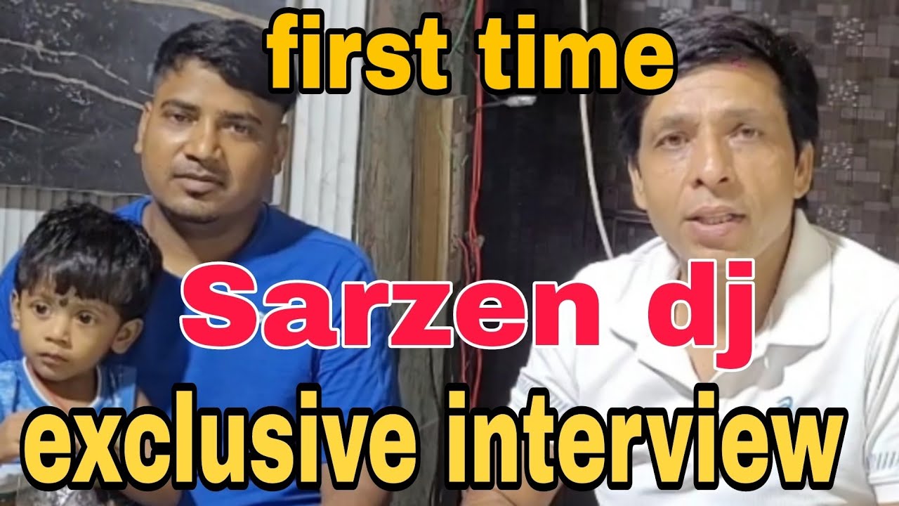 Sarzen bhai Sarzen DJ Jharkhand exclusive interview @DJSARZENTHEMASTEROFBASS