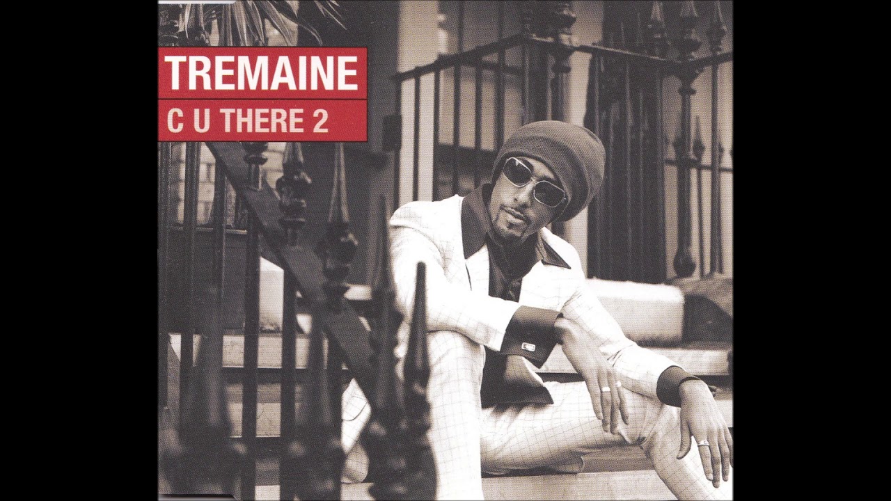 Tremaine : C U There 2  (Extended Version)